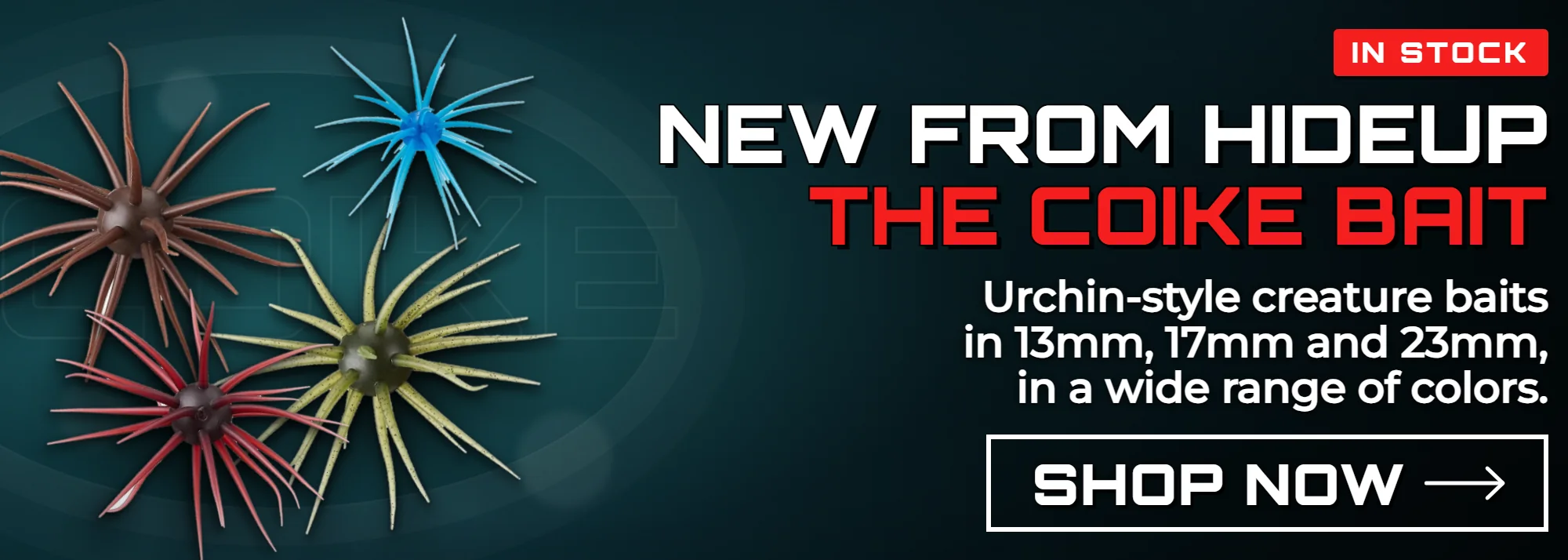New from Hideup, the Coike bait. Urchin-style creature baits in 13mm, 17mm and 23mm, in a wide range of colors. Shop now.